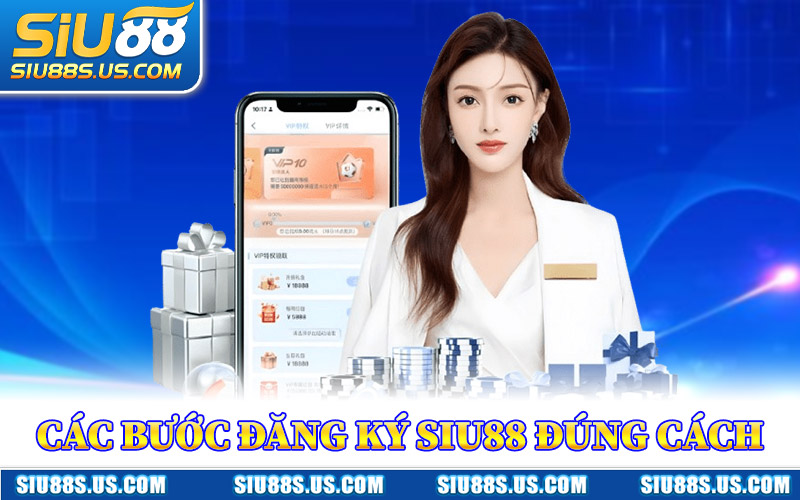 Các Bước Đăng Ký Siu88 Đúng Cách