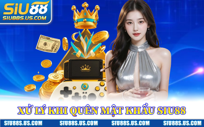 Cách Xử Lý Khi Quên Mật Khẩu Siu88